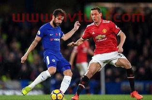 切尔西vs曼联比赛直播视频(切尔西vs曼联比赛直播视频在线观看)